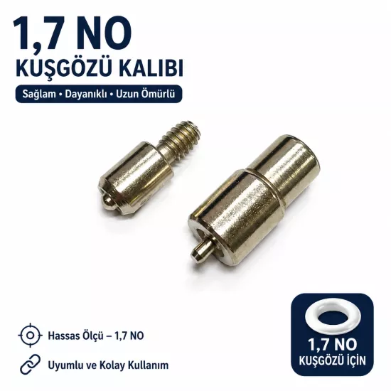 1,7 No Kuşgözü Kalıbı