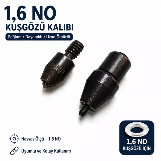 1,6 No Kuşgözü Kalıbı